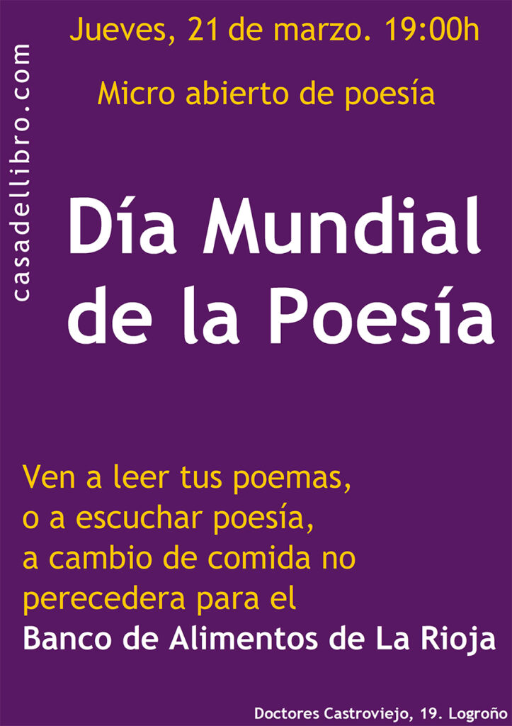 “Micro abierto de poesía” en la Casa del Libro de Logroño en el Día Mundial de la poesía con recogida de alimentos para el Banco de Alimentos