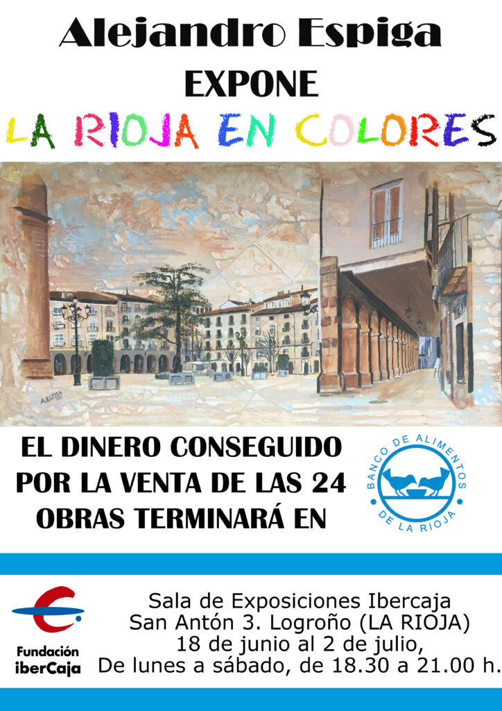Alejandro Espiga expone 24 obras de ‘La Rioja en colores’ en la Sala de Exposiciones Ibercaja en favor del Banco de Alimentos de La Rioja